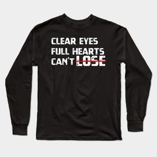 Clear Eyes Full Hearts Cant Lose Long Sleeve T-Shirt